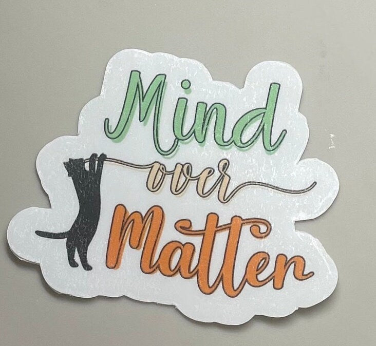 Mind over matter | Stickers