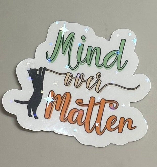 Mind over matter | Stickers