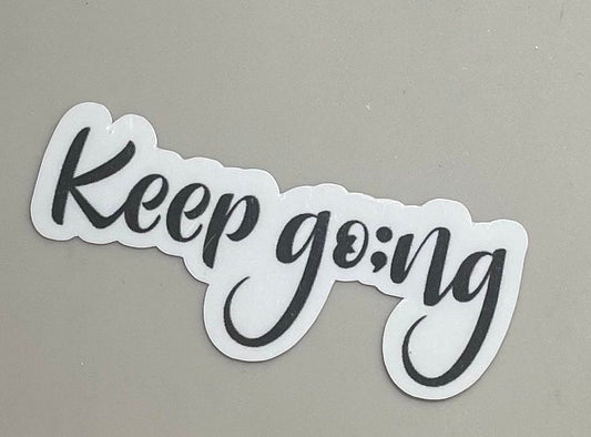 Keep going | Stickers