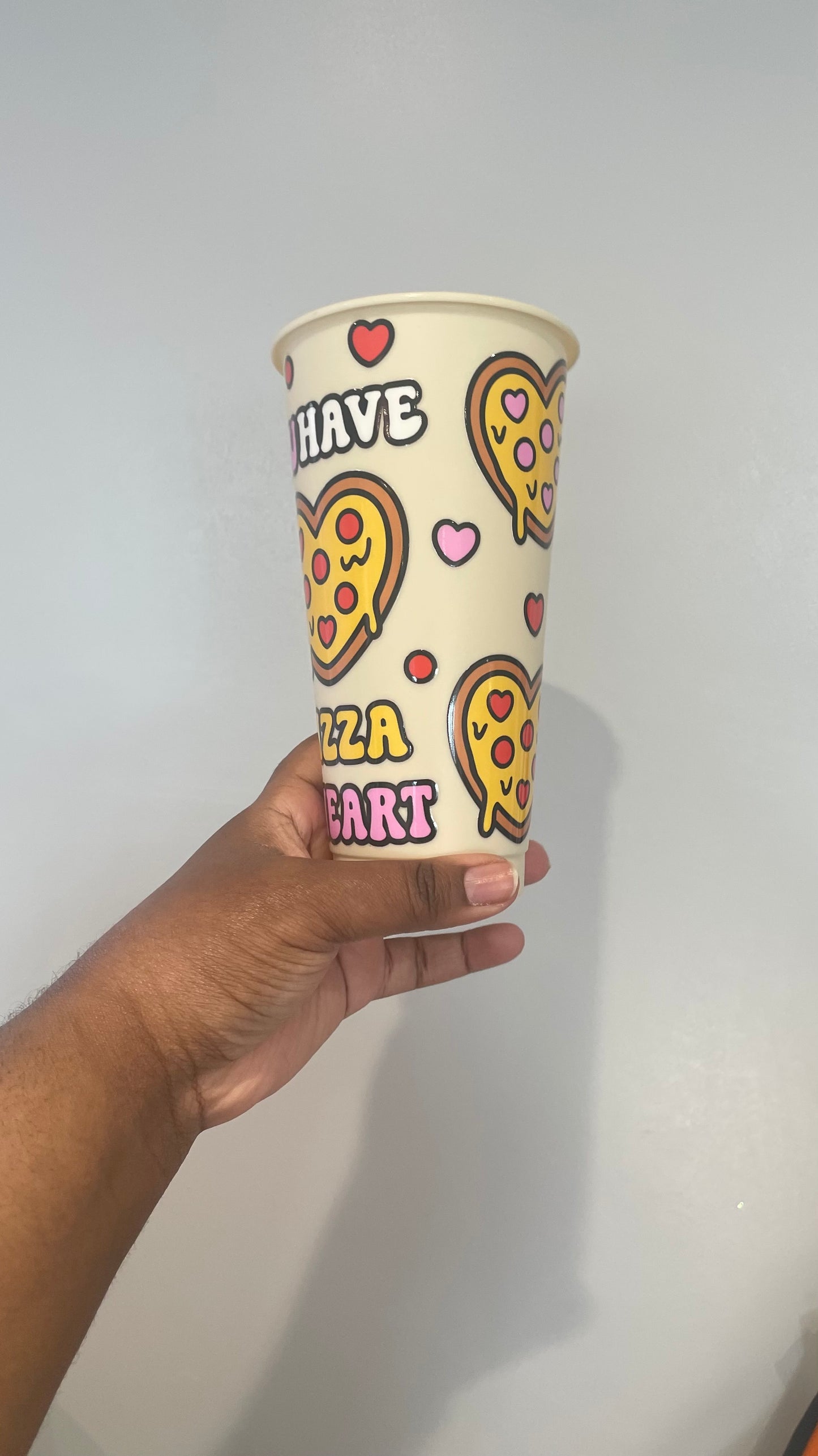 You Have A Pizza My Heart Cold Cup