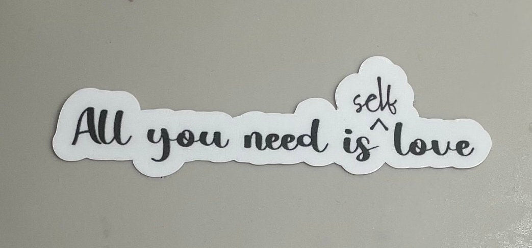 All you need is self love | Stickers