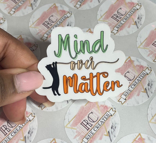 Mind over matter | Stickers